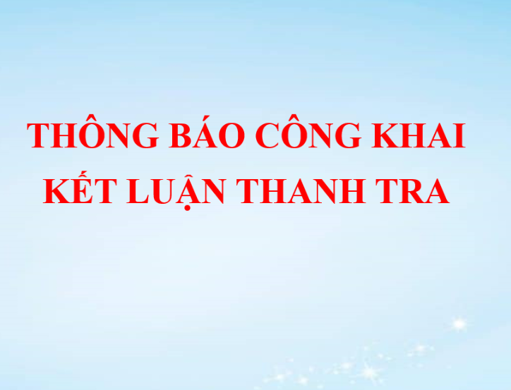 Thông báo công khai Kết luận thanh tra số 139/KL-TTT ngày 20/10/2026 của Thanh tra tỉnh